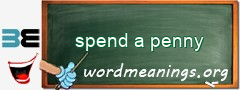 WordMeaning blackboard for spend a penny